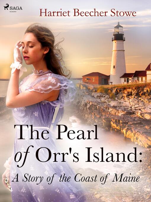 Title details for The Pearl of Orr's Island by Harriet Beecher-Stowe - Available